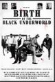 Birth of the Black Underworld picture
