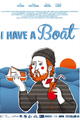 I HAVE A BOAT picture