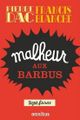 MALHEUR AUX BARBUS picture