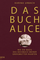 Das Buch Alice - wie die Nazis das Buch meiner Großmutter raubten picture