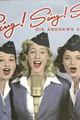 Sing!Sing!Sing!-Die Andrews Sisters- Welturaufführung picture