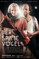 DER SPÄTE VOGEL picture