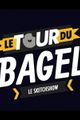 LE TOUR DU BAGEL (série Canal +) picture