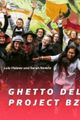 Ghetto Deluxe-Project BZ picture