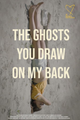 The Ghosts You Draw on My Back picture