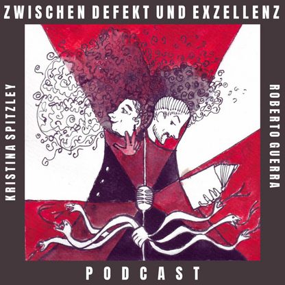 Image for Podcast Zwischen Defekt und Exzellenz