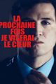 LA PROCHAINE FOIS JE VISERAI LE COEUR picture