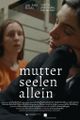 Mutterseelenallein (AT) | Abschlussproduktion KHM picture