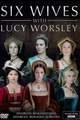 Six Wives with Lucy Worsley picture
