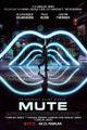 MUTE (internationaler Spielfilm) picture