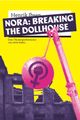 Nora: Breaking the Dollhouse picture