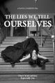 The Lies We Tell Ourselves picture