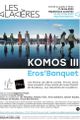 KOMOS III Eros' Banquet picture