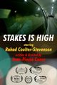 Stakes Is High picture