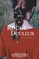 Rouge douleur picture