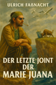 Der letzte Joint der Marie Juana picture