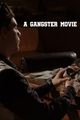 A Gangster Movie picture