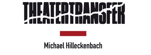 THEATERTRANSFER Michael Hilleckenbach picture