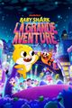 DOUBLAGE / BABY SHARK : LA GRANDE AVENTURE picture