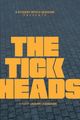 The Tick Heads picture