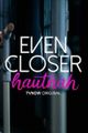 Even Closer - hautnah picture