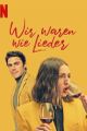Wir waren wie Lieder picture