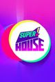 Super! House picture