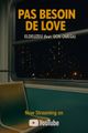 Pas Besoin de Love picture