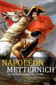 NAPOLEON-METTERNICH. Der Anfang vom Ende picture