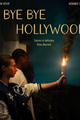 BYE BYE HOLYWOOD picture