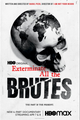 Exterminate All the Brutes picture