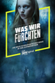 Was wir fürchten, Serie, 6 Folgen picture