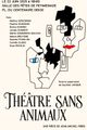 Théâtre sans animaux picture