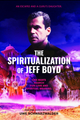 The Spiritualization of Jeff Boyd picture