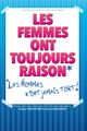 Les Femmes ont toujours raison, les Hommes n'ont jamais tort picture