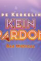Kein Pardon - Das Musical picture