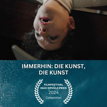 Image for IMMERHIN: DIE KUNST, DIE KUNST | Filmfestival Max Ophüls Preis