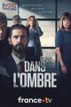 Dans l'ombre picture