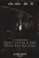 Don't enter a bar with bad reviews picture