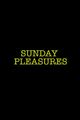 Sunday Pleasures picture