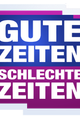 Gute Zeiten - Schlechte Zeiten picture