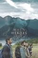 When Heroes Fly picture