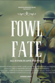 Fowl Fate picture