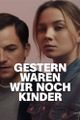 Gestern waren wir noch Kinder picture