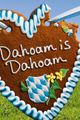 Dahoam is Dahoam picture