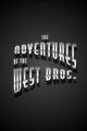 The Adventures of the West Bros. picture