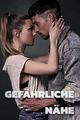 GEFÄHRLICHE NÄHE picture