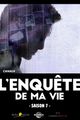 L'Enquête de ma vie, Saison 7 picture