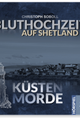 KÜSTENMORDE 03 - BLUTHOCHZEIT AUF SHETLAND picture