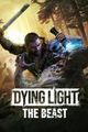 Dying Light 2 The Beast picture